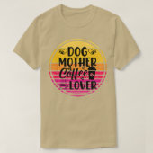 DOG MOTHER COFFE LOVER 1 T-SHIRT (Design voorkant)