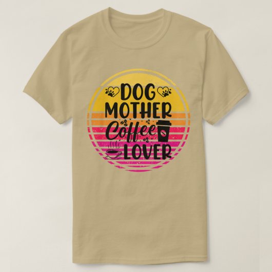 DOG MOTHER COFFE LOVER 1 T-SHIRT (Design voorkant)