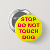 DOG NIET AAN RONDE BUTTON 5,7 CM (Voorkant /achterkant)