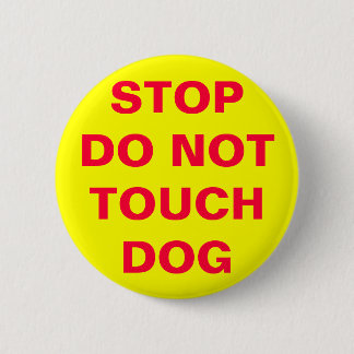 DOG NIET AAN RONDE BUTTON 5,7 CM