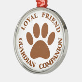 Dog Paw Loyal Friend Metalen Ornament (Links)
