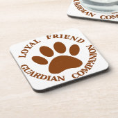 Dog Paw Loyal Friend Onderzetter (Linkerzijde)