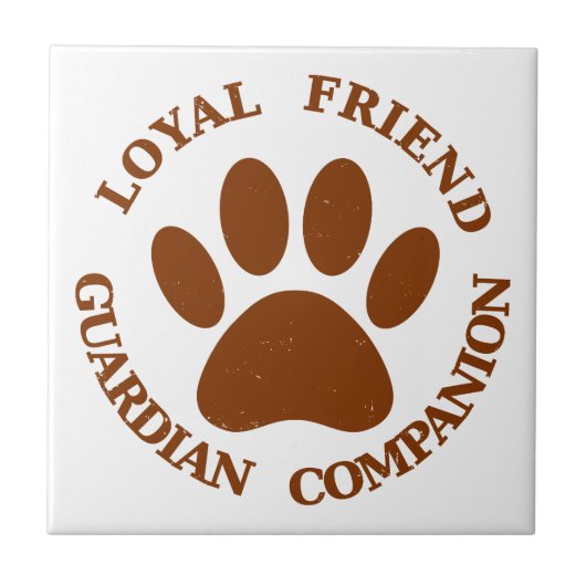 Dog Paw Loyal Friend Tegeltje (Voorkant)