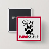 Dog Paw Motivatie Pun Vierkante Button 5,1 Cm (Voorkant /achterkant)