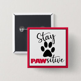 Dog Paw Motivatie Pun Vierkante Button 5,1 Cm