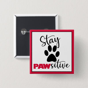 Dog Paw Motivatie Pun Vierkante Button 5,1 Cm