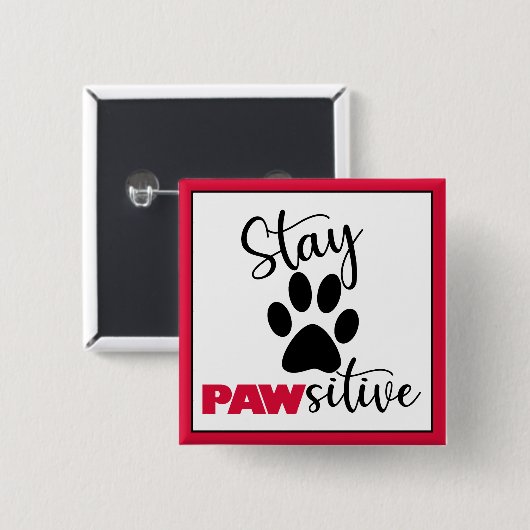 Dog Paw Motivatie Pun Vierkante Button 5,1 Cm (Voorkant /achterkant)