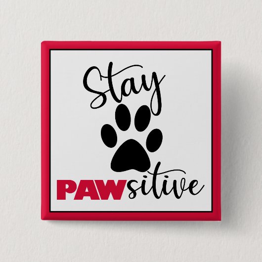 Dog Paw Motivatie Pun Vierkante Button 5,1 Cm (Voorkant)
