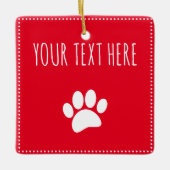 Dog Paw Print Aangepaste Tekst Rood Keramisch Ornament (Voorkant)