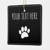 Dog Paw Print Aangepaste Tekst Zwart Keramisch Ornament (Links)