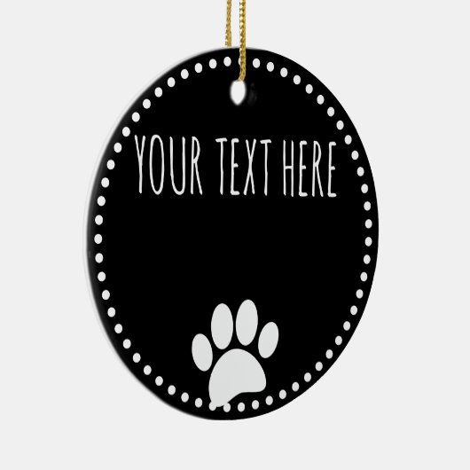 Dog Paw Print Aangepaste Tekst Zwart Keramisch Ornament (Rechts)