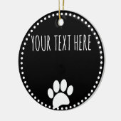 Dog Paw Print Aangepaste Tekst Zwart Keramisch Ornament (Links)
