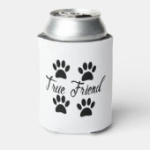 Dog Paw Print True Friends Text Blikjeskoeler (Blikje Achterkant)