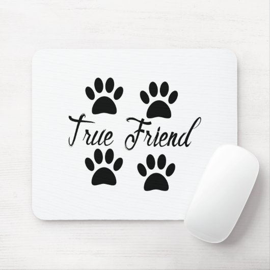 Dog Paw Print True Friends Text Muismat (Met muis)