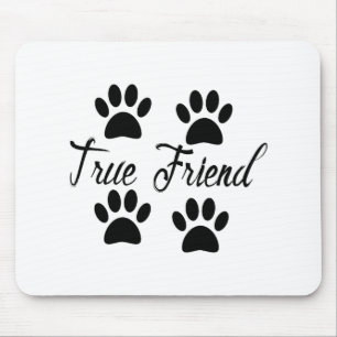 Dog Paw Print True Friends Text Muismat