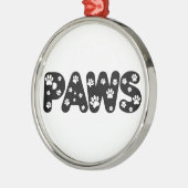 Dog Paws aangepaste tekst Metalen Ornament (Links)