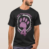 Dog Pet My Therapist heeft 4 pols Dog Eigenaar T-shirt (Voorkant)