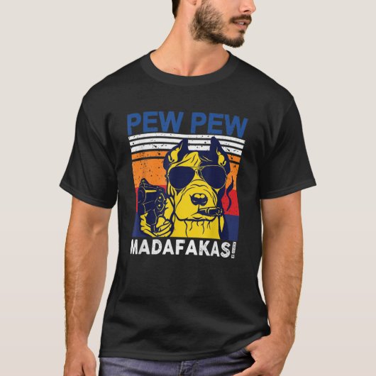 Dog Pew Pew Madafakas gekke pit bull Graph T-shirt (Voorkant)