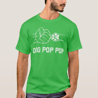Dog Pop Pop Dog Lover Pop Pop Dog Owner Pop Pop fr T-shirt