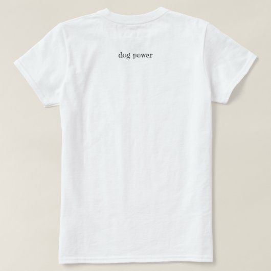 "Dog Power" T-shirt (Design achterkant)