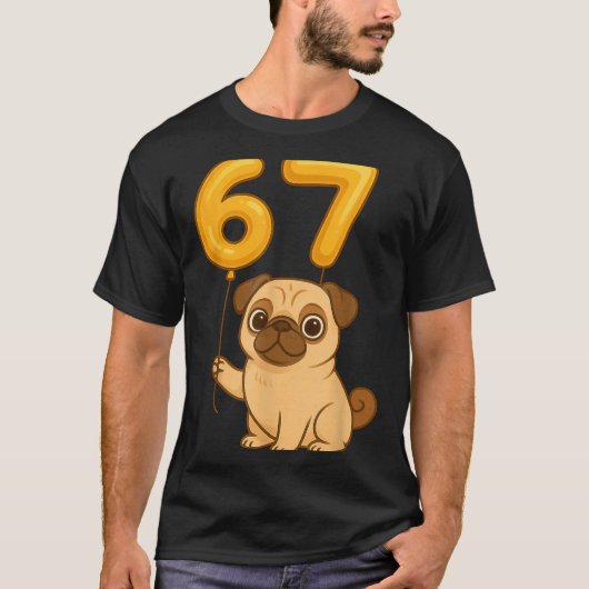 Dog Pug 67 Meme Six Seven Balloon Funny Gen Alpha  T-shirt (Voorkant)