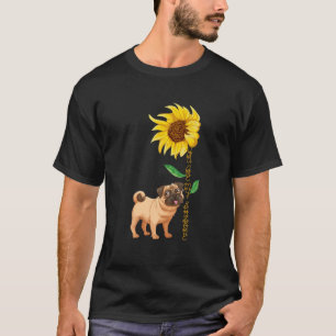 Dog Pug Je bent mijn zonneschijn T-shirt