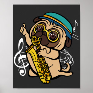 Dog Pug Spelling Saxophone Musicus Poster