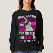 Dog Quote for a Frenchie aunt Trui (Voorkant)