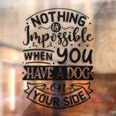 Dog Quote Typografie Zwart Venster Cling Raamsticker (Vel 2)