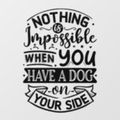 Dog Quote Typografie Zwart Venster Cling Raamsticker (Vel)