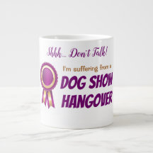 Dog Show Hangover Jumbo Mok