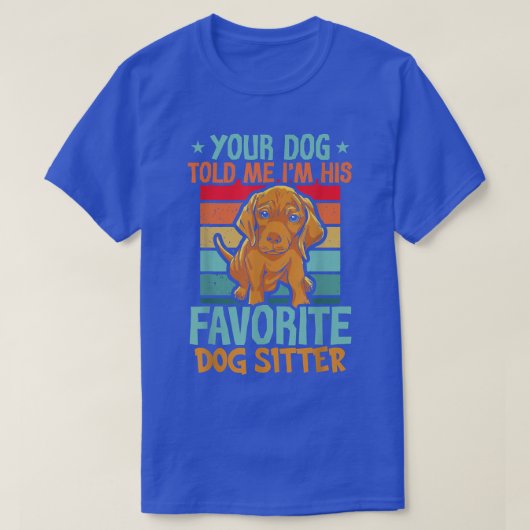Dog Sitting Walker Sitter Pet T-shirt (Design voorkant)