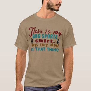 Dog Sports T-shirt