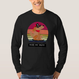 Dog T-shirt Pun Humor Kiss My Mutt Mannen Women 70