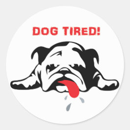 DOG TIRED RONDE STICKER