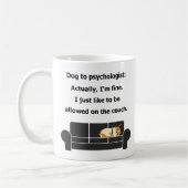 Dog to psycholoog theory sofa humor grappig koffiemok (Links)