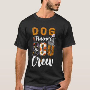 Dog Trainer Boo Crew Ghost Funny Halloween Matchin T-shirt