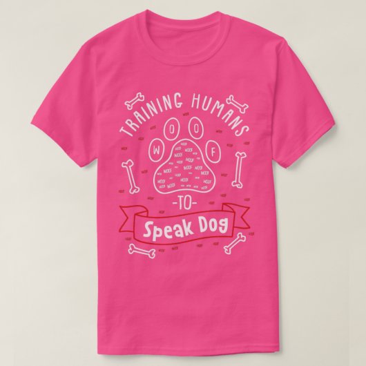 Dog Trainer Cadeautraining Humans T-shirt (Design voorkant)
