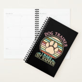 Dog Trainer I Make Sit Happen Planner (Display)