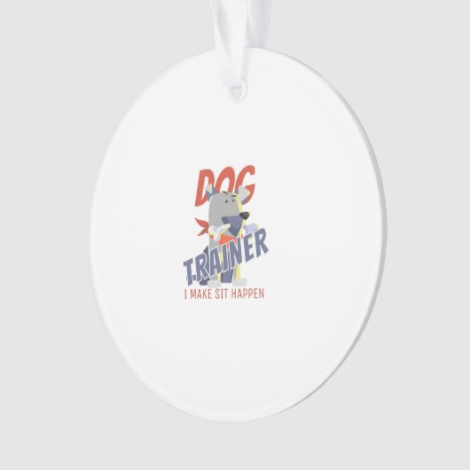 Dog trainer ik ga zitten ornament (voorkant)
