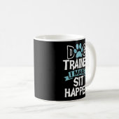 Dog Trainer ik maak dat het gaat gebeuren Koffiemok (Voorkant rechts)