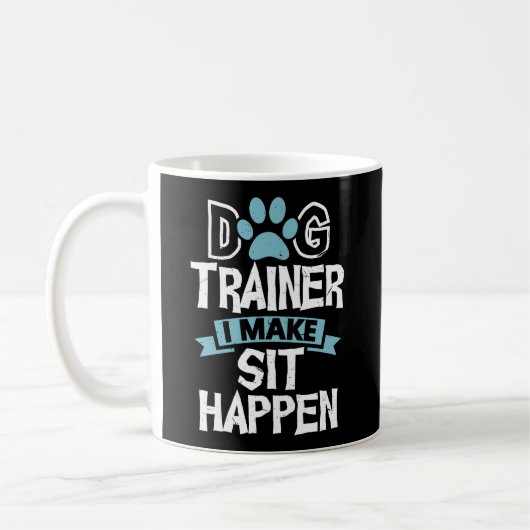 Dog Trainer ik maak dat het gaat gebeuren Koffiemok (Links)