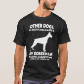 Dog Training Motif Doberman Dog Eigenaar T-shirt (Voorkant)