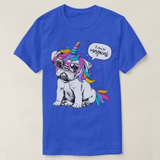 Dog Unicorn i Am zo Magisch T-shirt (Design voorkant)