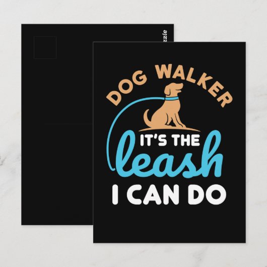 Dog Walker Het is de Leash die ik kan doen Briefkaart (Voorkant / Achterkant)