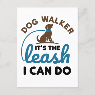 Dog Walker Het is de Leash die ik kan doen Briefkaart