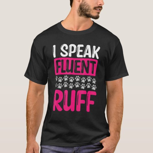 Dog Walker I speak fluent ruff Professional Dog Si T-shirt (Voorkant)