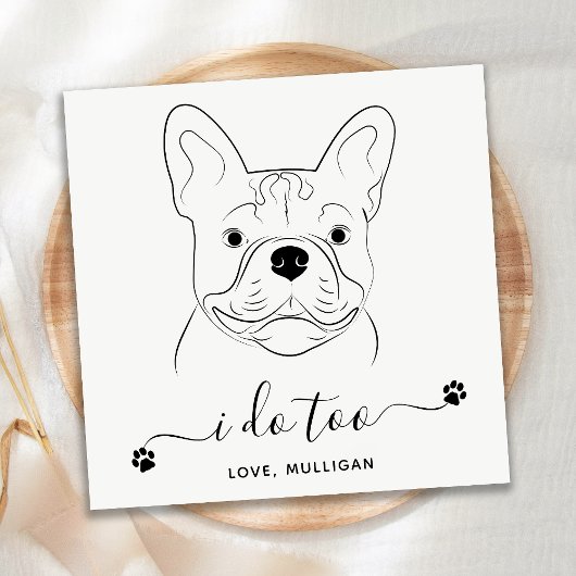 Dog Wedding I do to personalize French Bulldog Servet
