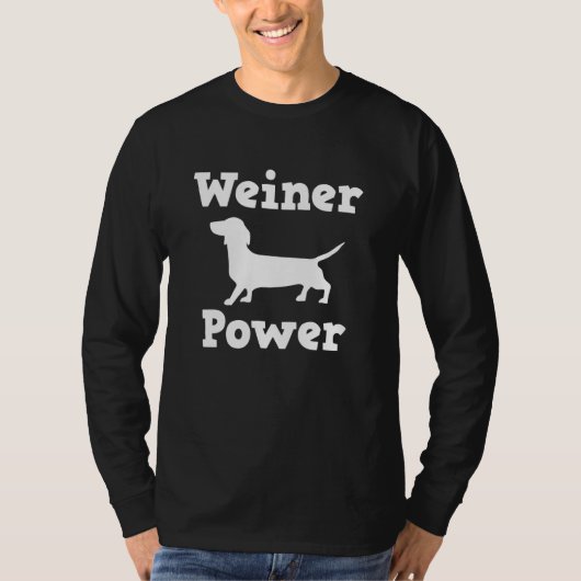 Dog  Weiner Dog Power  Dachshund T-shirt (Voorkant)