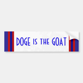 DOGE is het GOAT Dept of Gov Efficiency Greatest Bumpersticker